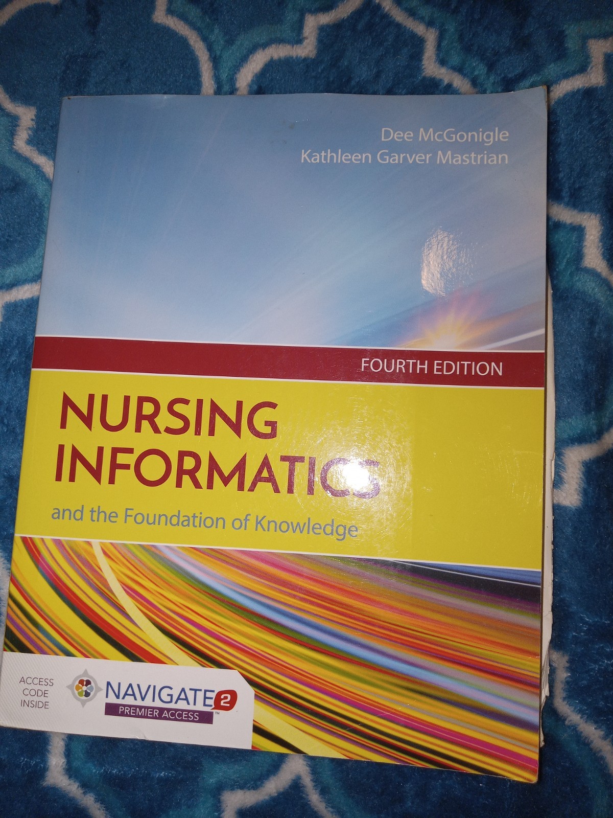 Nursing Informatics And The Foundation Of Knowledge, Fourth Edition