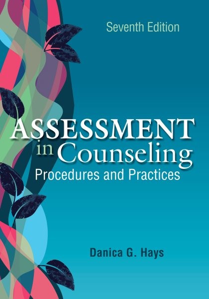 Assessment in Counseling : Procedures and Practices, Paperback by Hays, Danic…