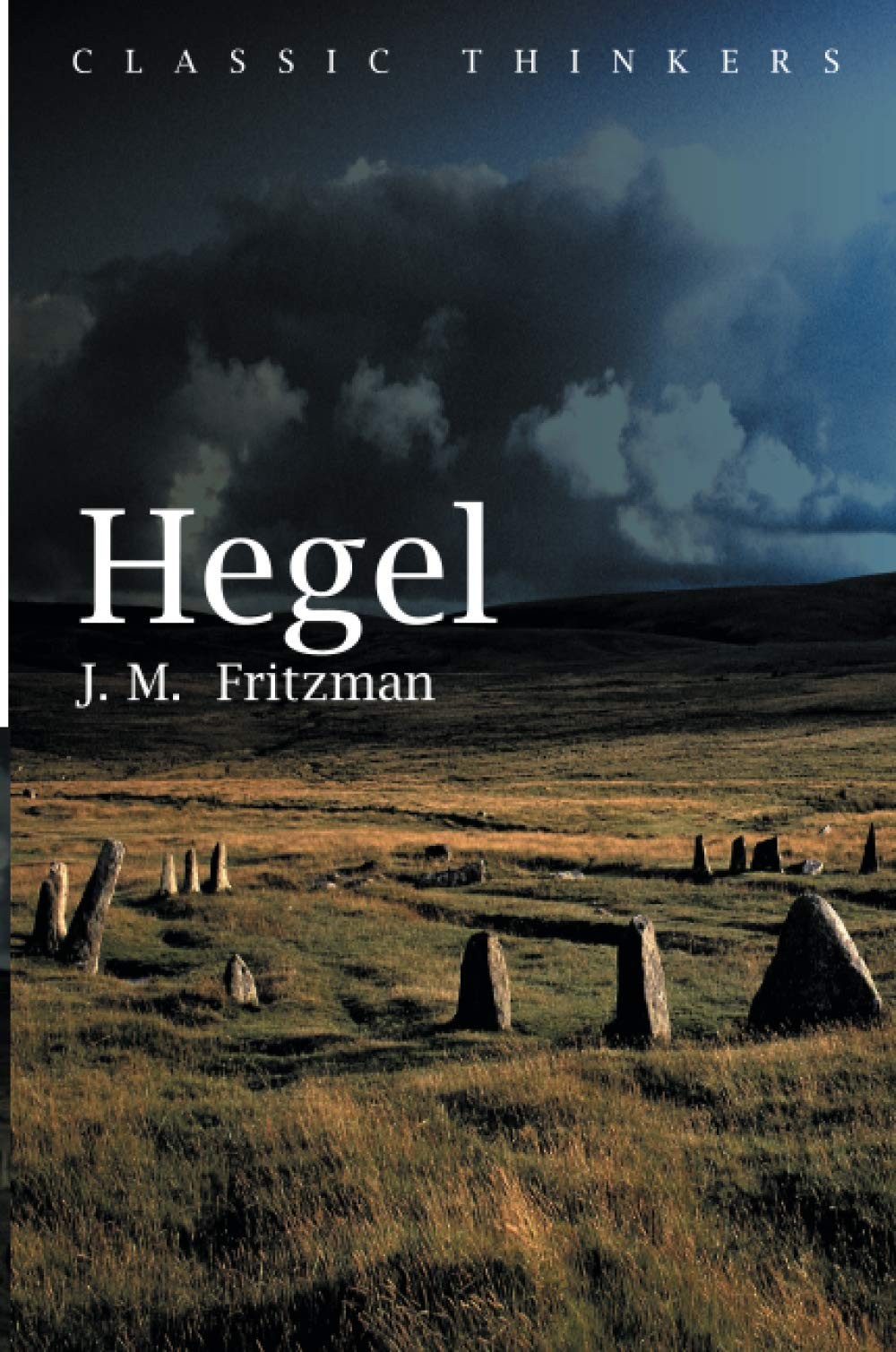 Hegel (Classic Thinkers)