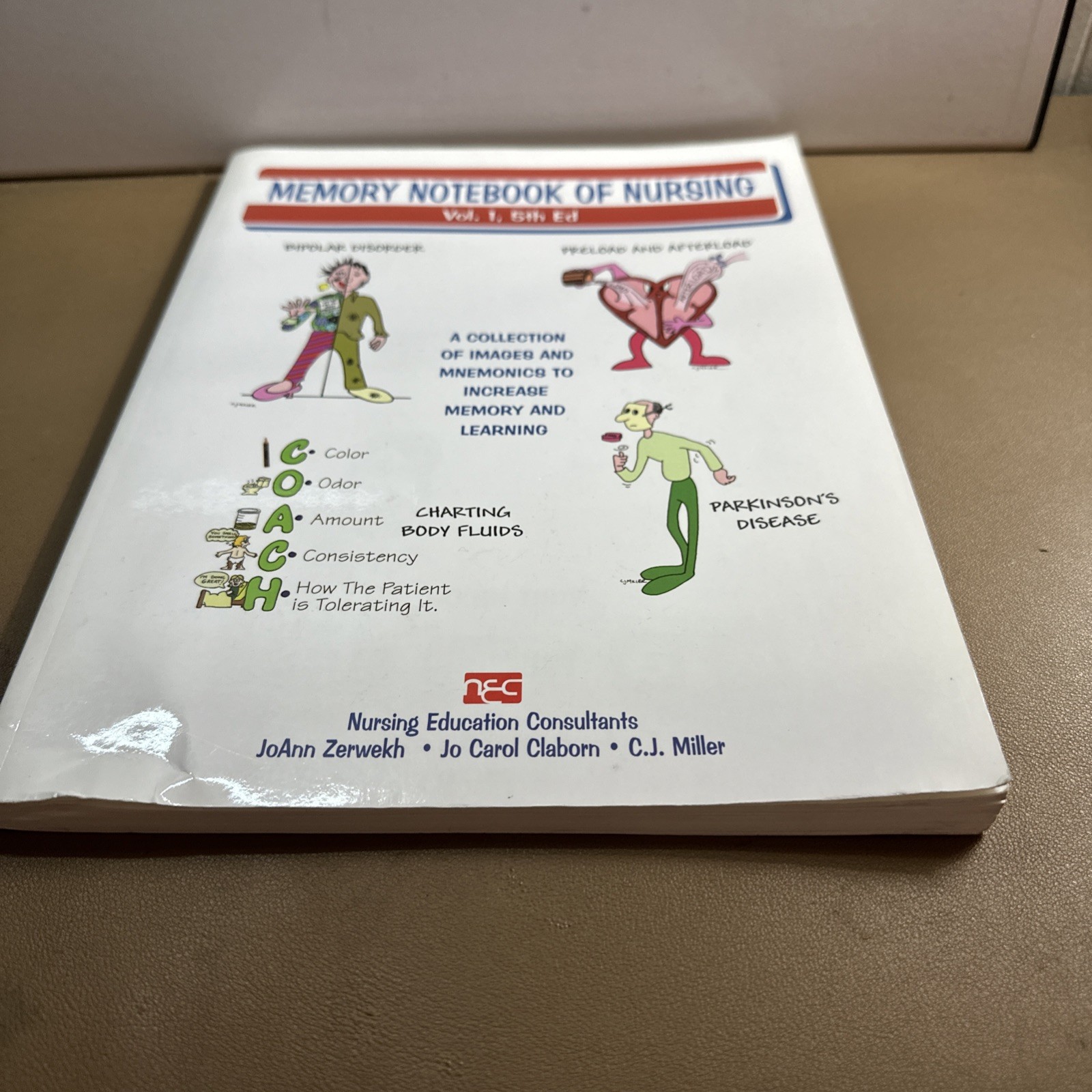 Memory Notebook of Nursing, Vol 1 : A Collection of Mnemonics to