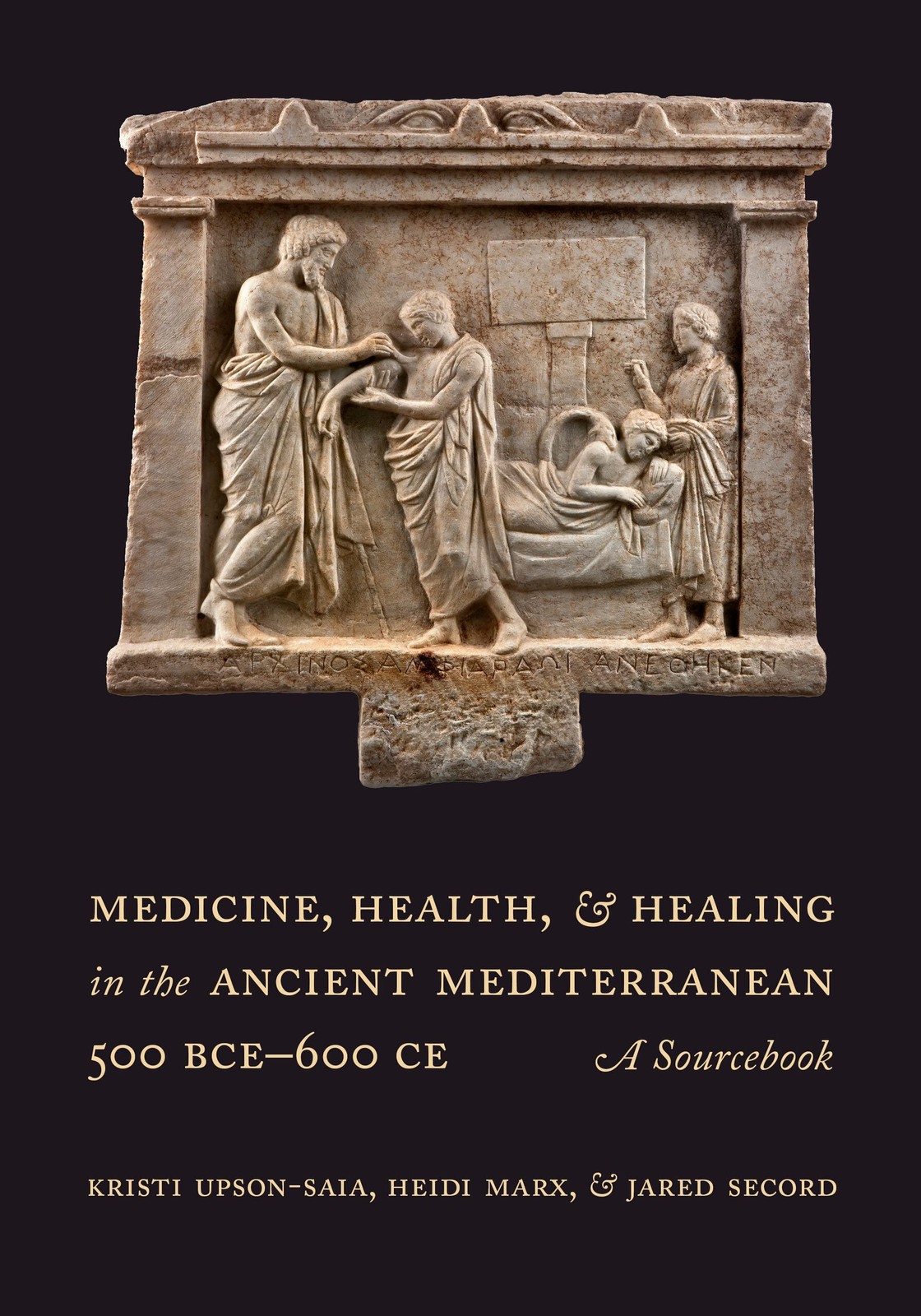 Medicine, Health, and Healing in the Ancient Mediterranean (500 BCE–600 CE…