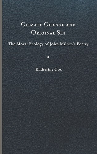 Katherine Cox Climate Change and Original Sin (Hardback) (UK IMPORT)