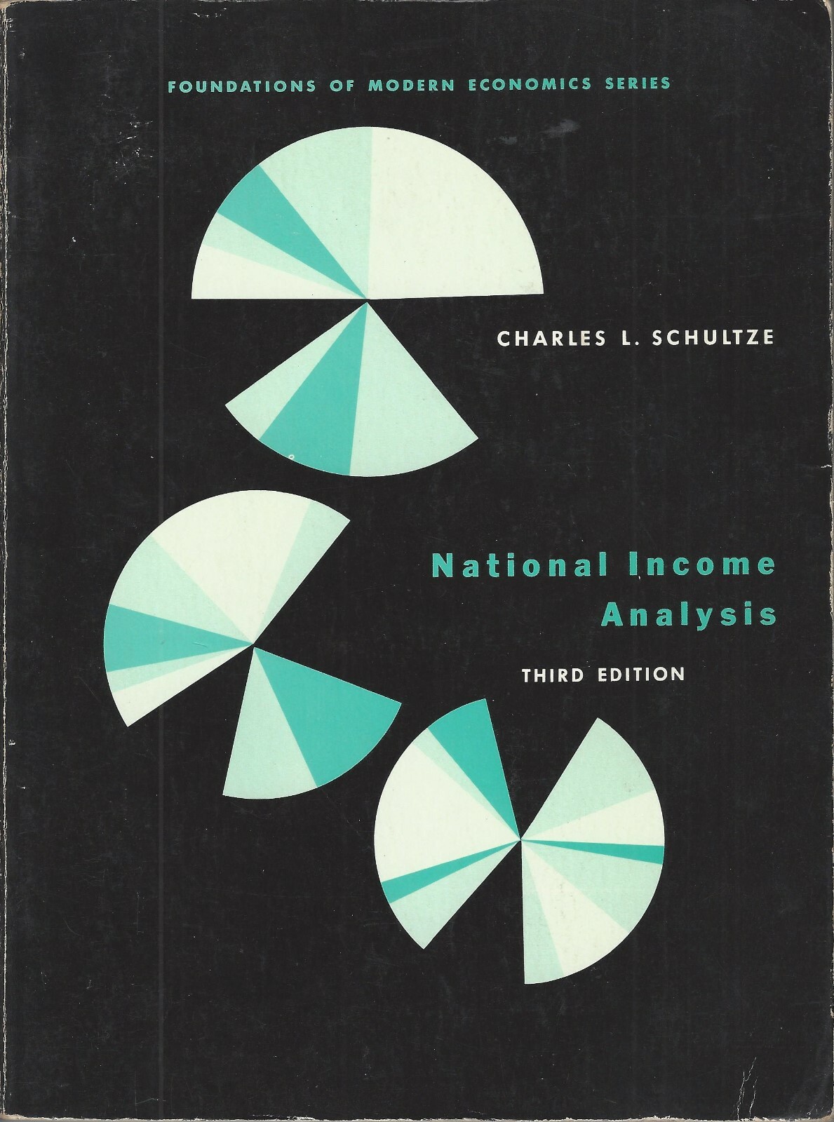 National Income Analysis by Charles L Schultz – Third Edition