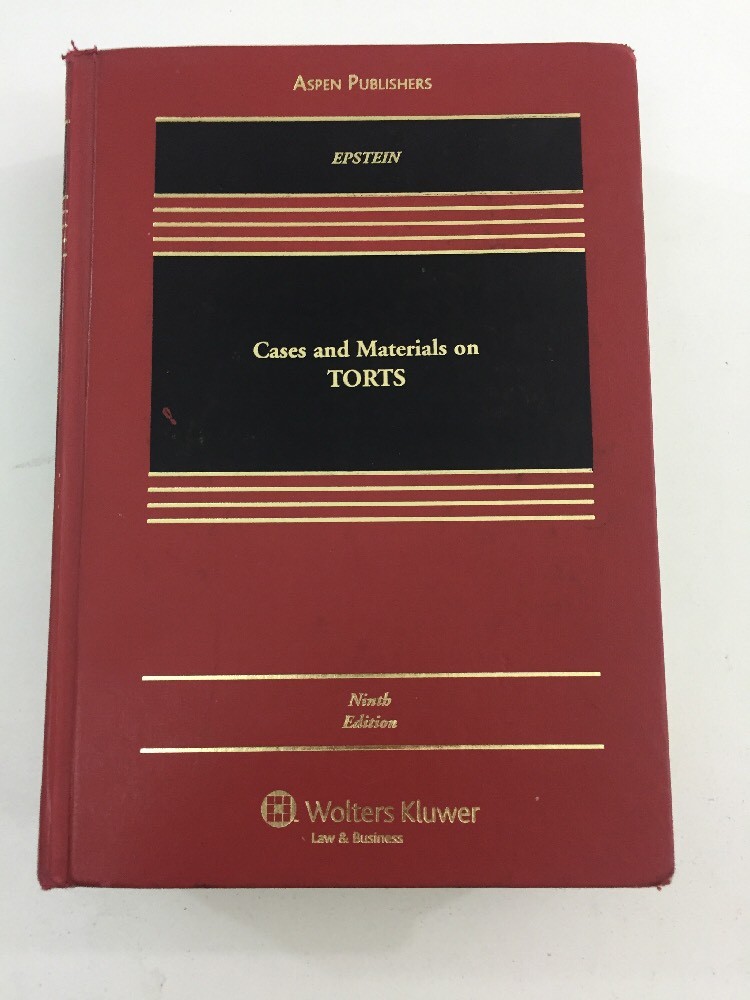 Case And Materials On Torts – Richard A. Epstein (2008, Hardcover, Revised)