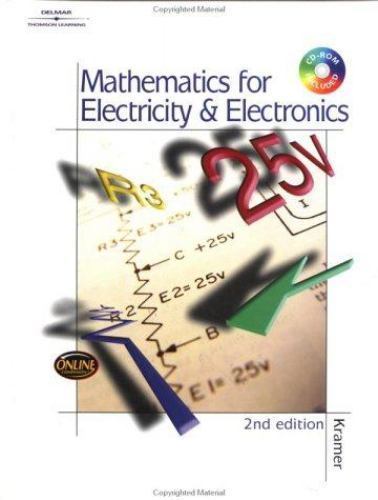 Mathematics for Electricity & Electronics by Kramer, Dr. Arthur, Good Book