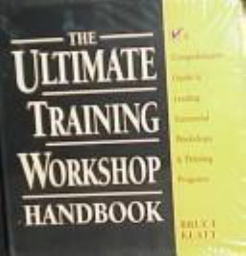 The Ultimate Training Workshop Handbook: A Comprehensive Guide to Leading Succes