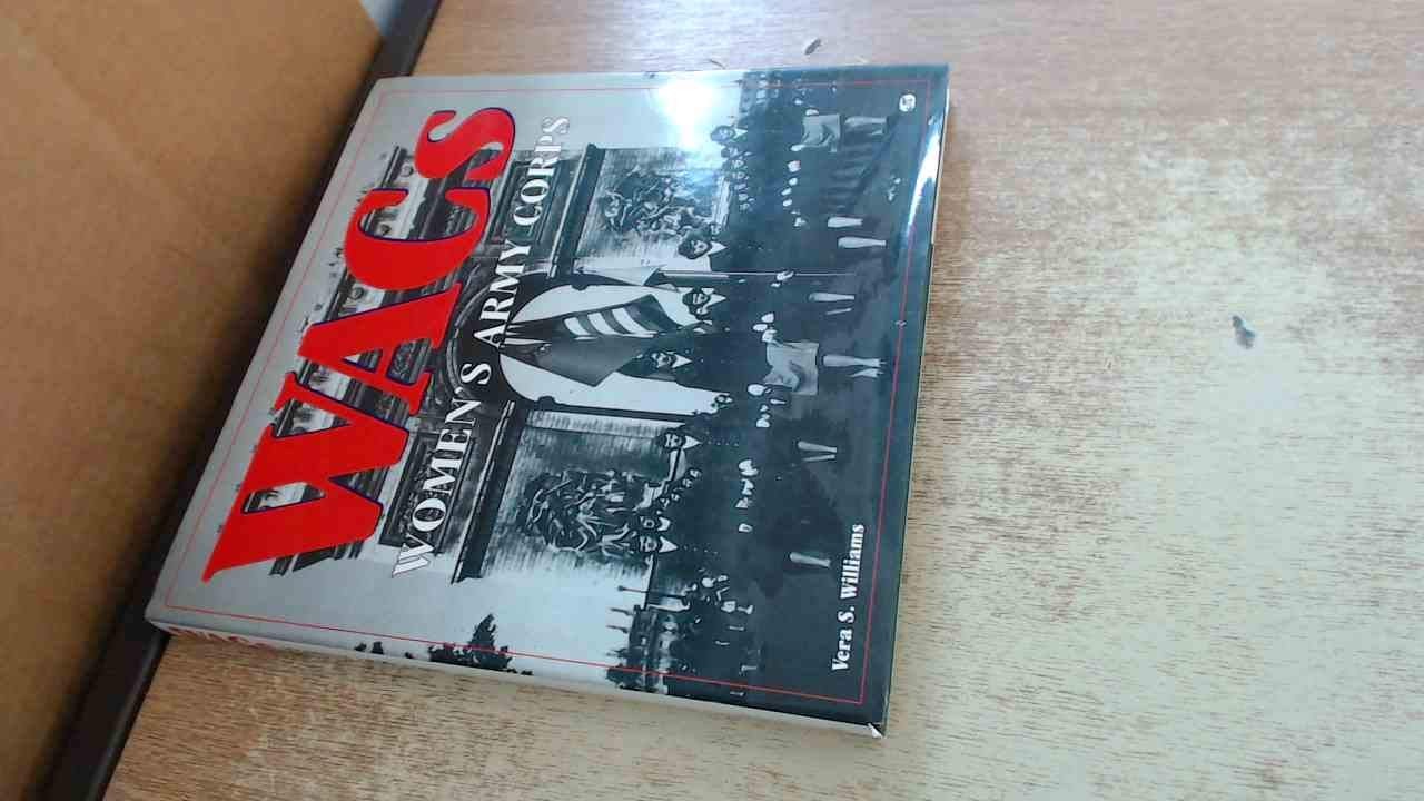 Wacs: Women’s Army Corps