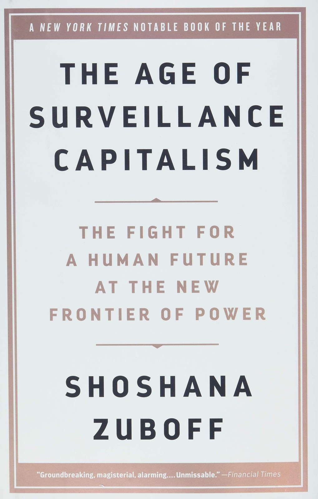 The Age of Surveillance Capitalism: The Fight for a Human Future at the New …