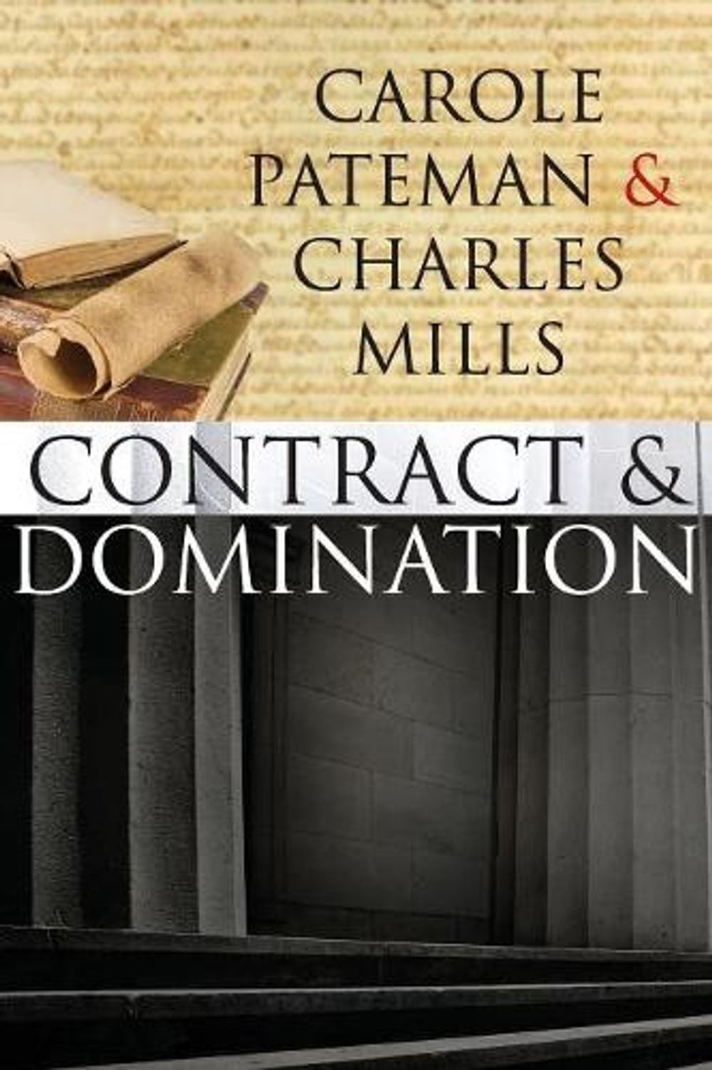 The Contract and Domination by Carole Pateman (English) Paperback Book