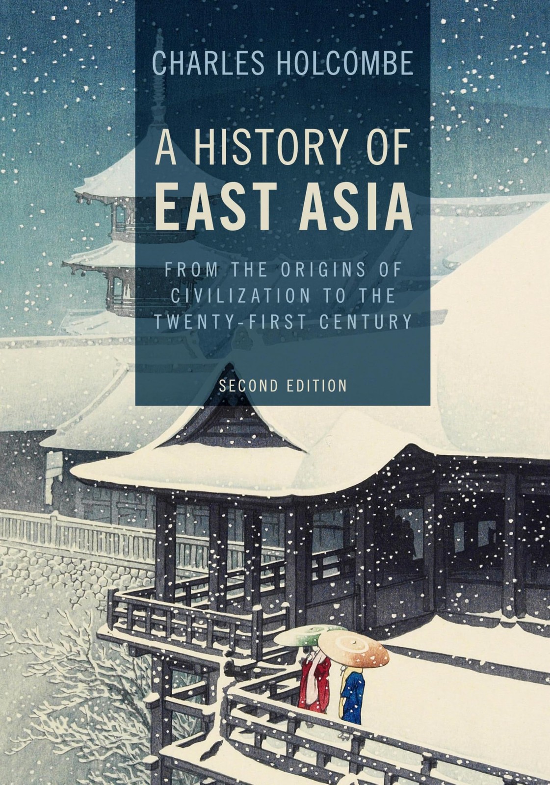 A History of East Asia: From the Origins of Civilization to the Twenty-First…