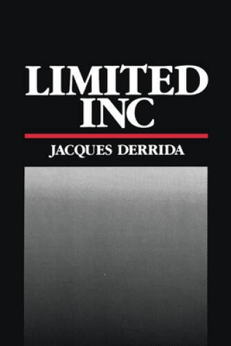 Limited Inc – Paperback By Derrida, Jacques – ACCEPTABLE