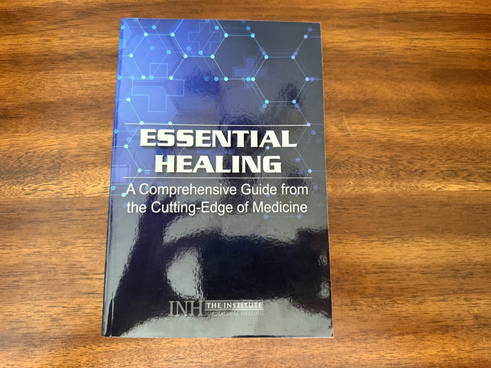 Essential Healing: A Comprehensive Guide from the Cutting-Edge… (2020, TPB)