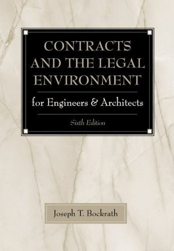 Contracts and the Legal Environment for Engineers and Architects