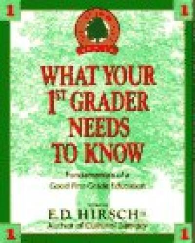 What Your 1st Grader Needs to Know: Fundamentals of a Good First-Gr – VERY GOOD