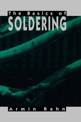 Armin Rahn The Basics of Soldering (Hardback) (UK IMPORT)