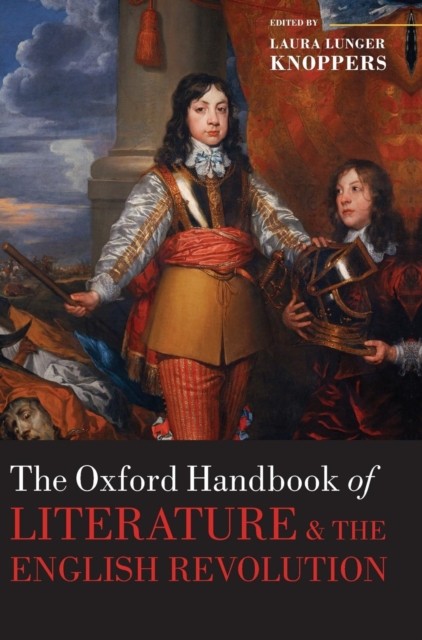 Knoppers – Oxford Handbook of Literature and the English Revolution – – X555z