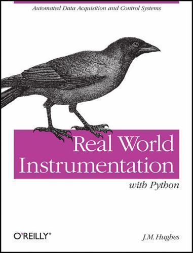 Real World Instrumentation With Python, Paperback by Hughes, J. M., Like New …