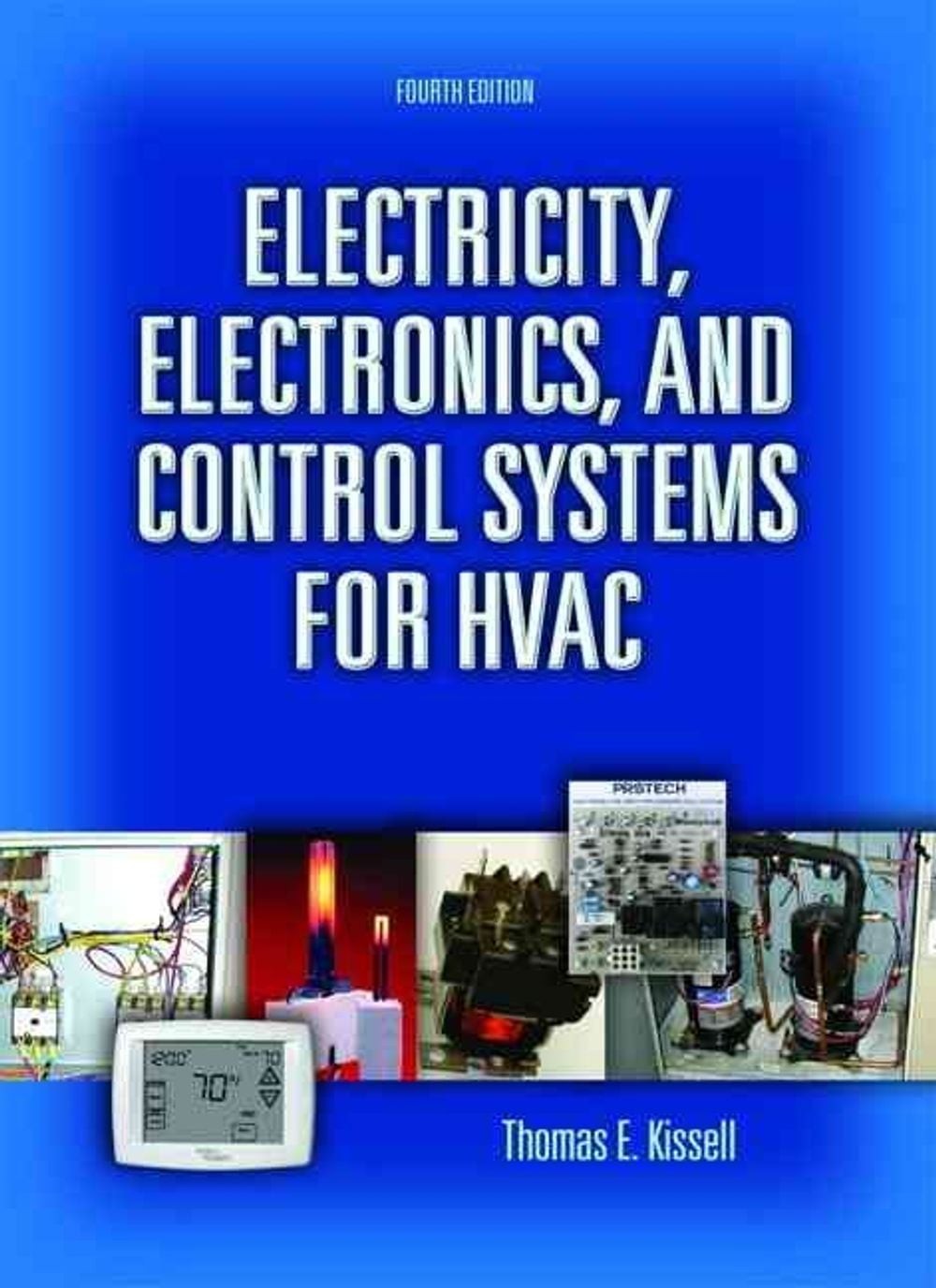 Electricity, Electronics, and Control Systems for HVAC 4th Edition by Thomas Kis