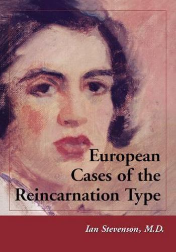 European Cases of the Reincarnation Type, Paperback by Stevenson, Ian, Brand …