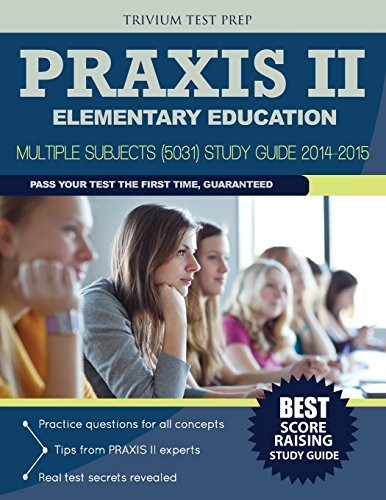 Praxis II Elementary Education – VERY GOOD