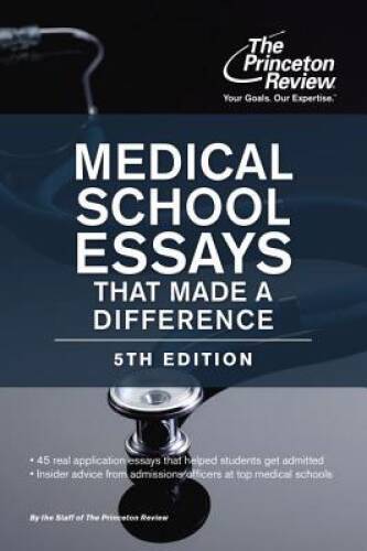 Medical School Essays That Made a Difference, 5th Edition (Graduate – VERY GOOD