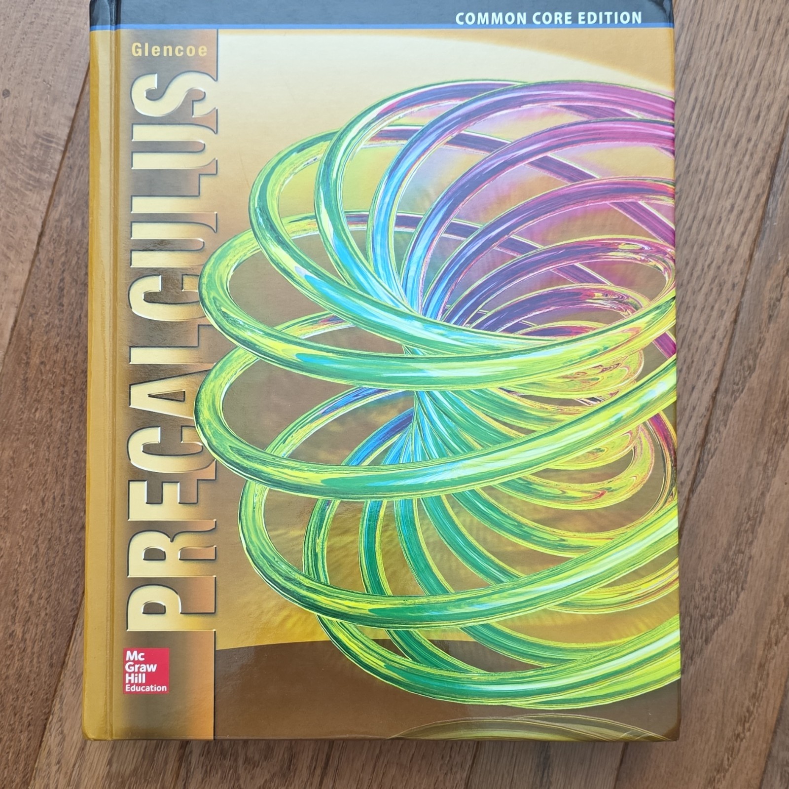 Glencoe Precalculus Common Core Edition & Teacher Edition Hardcover