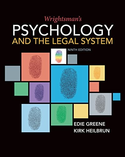 WRIGHTSMAN’S PSYCHOLOGY AND THE LEGAL SYSTEM (MINDTAP By Edith Greene & VG