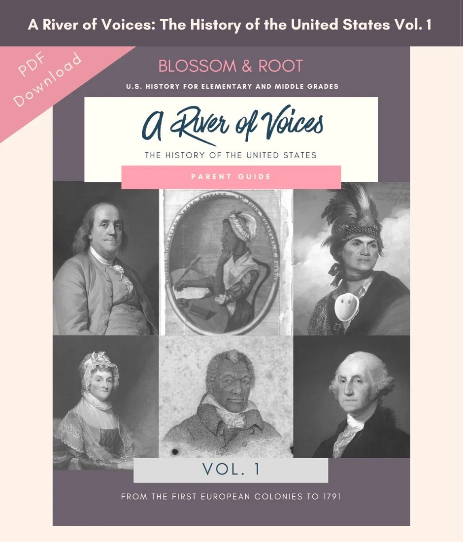 Blossom & Root A River of Voices US History Vol. 1 Parent Guide Student Notebook