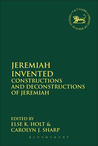 Jeremiah Invented : Constructions and Deconstructions of Jeremiah, Hardcover …