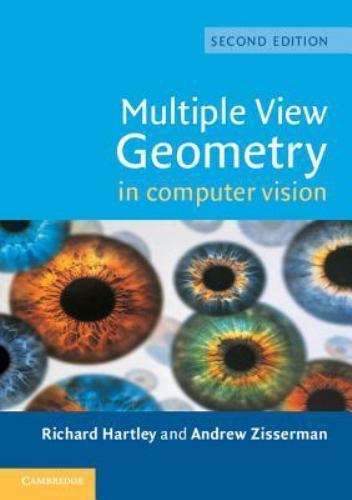 Multiple View Geometry in Computer Vision, Hartley, Richard,Zisserman, Andrew, N