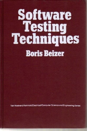 SOFTWARE TESTING TECHNIQUES (VAN NOSTRAND REINHOLD By Boris Beizer – Hardcover