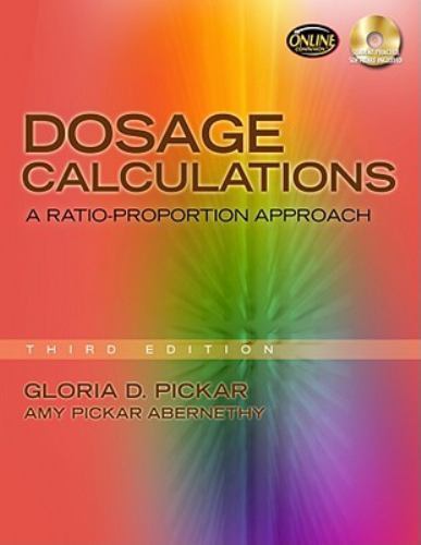Dosage Calculations: A Ratio-Proportion Approach, 3rd Edition
