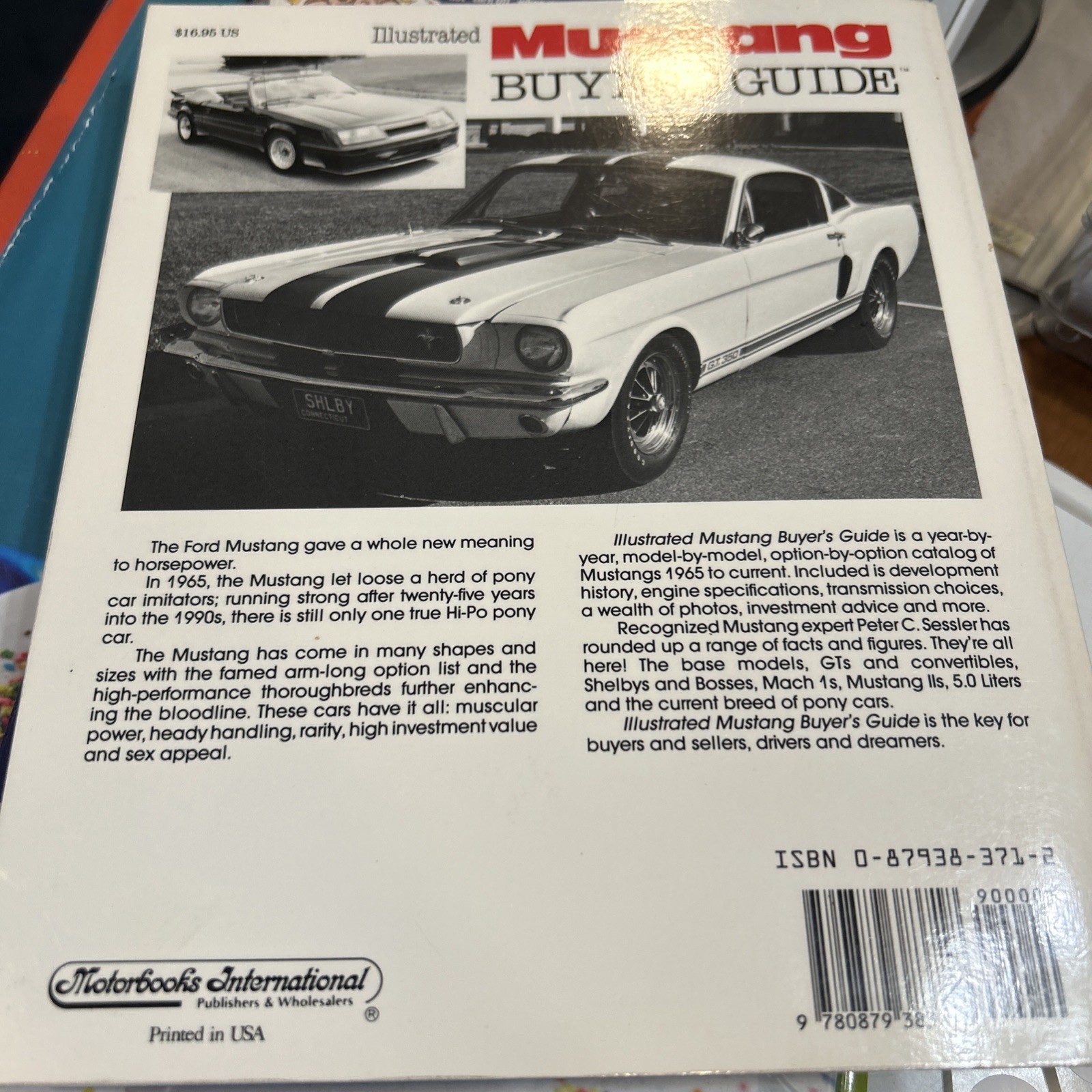 Buyer’s Guide Ser.: Illustrated Mustang Buyers Guide by Peter C. Sessler (1989,