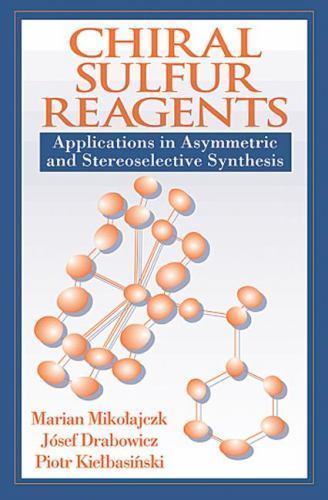 Chiral Sulfur Reagents: Applications in Asymmetric and Stereoselective Synth…