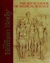 The Sourcebook of medical science (The human body)