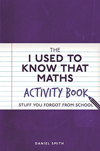 The I Used to Know That: Maths Activity… by Smith, Daniel Paperback / softback