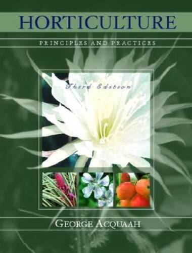 Horticulture: Principles and Practices (3rd Edition) – Hardcover – GOOD