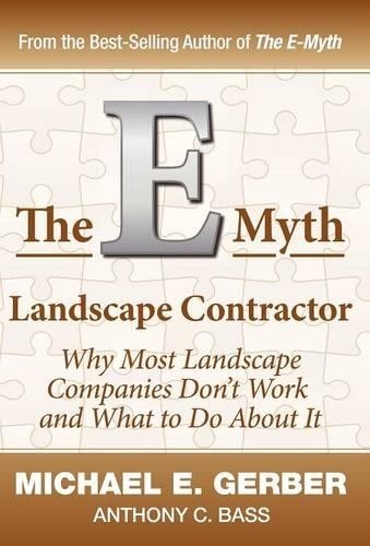 Michael E Gerber Anthony C B The E-Myth Landscape Contrac (Hardback) (UK IMPORT)