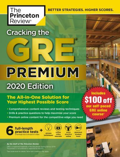 Graduate School Test Preparation Ser.: Cracking the GRE Premium Edition with 6 P