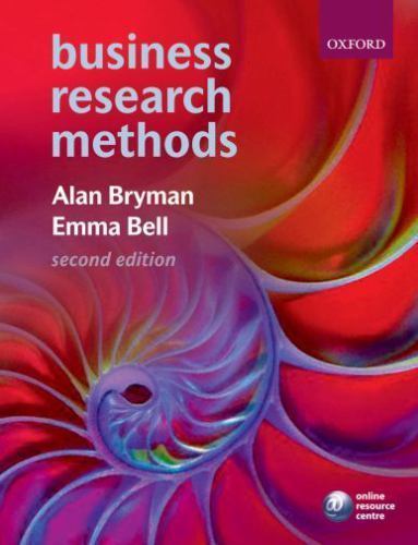Business Research Methods by Bryman, Alan; Bell, Emma