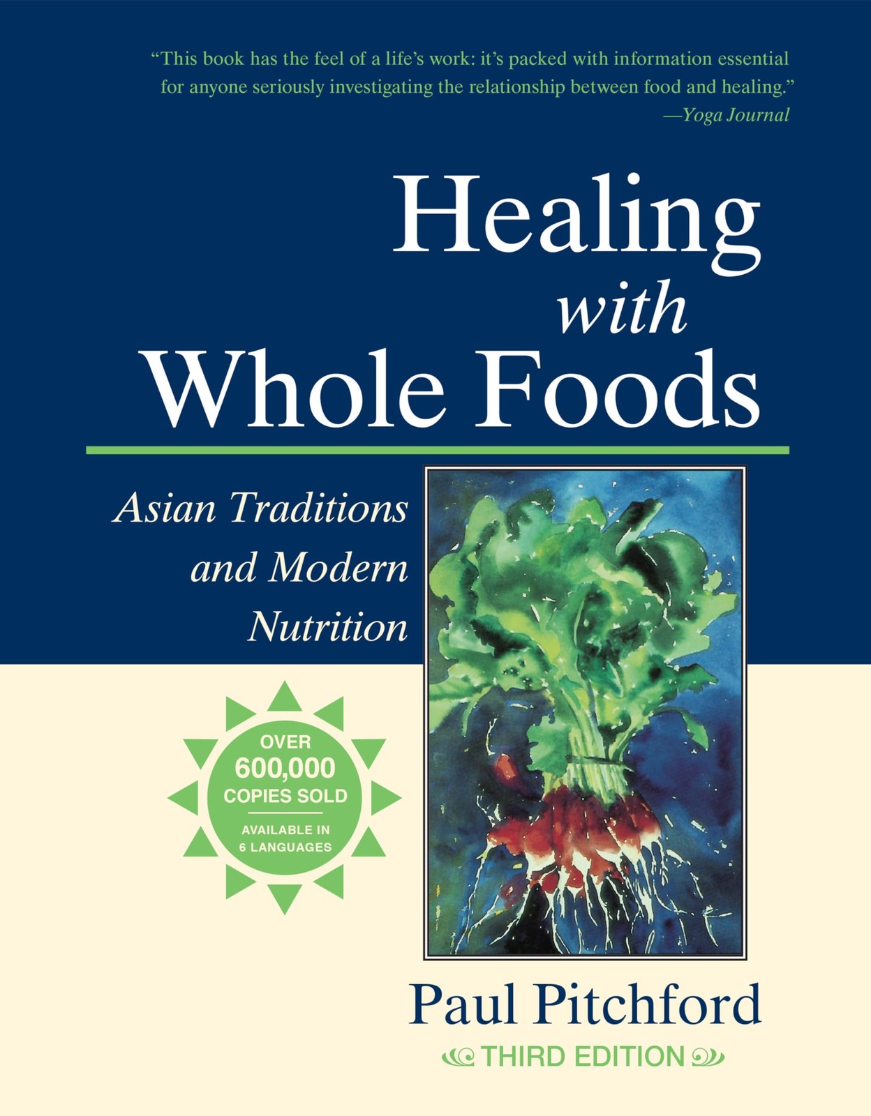 Healing with Whole Foods, Third Edition: Asian Traditions and Modern Nutrition
