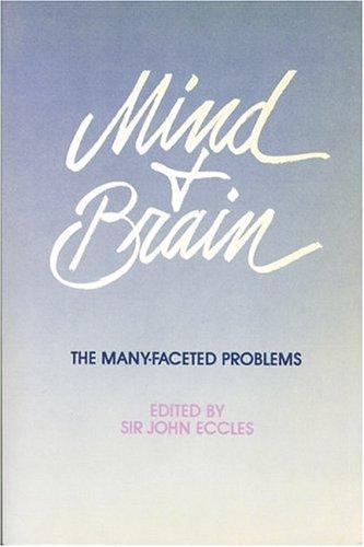 Mind and Brain: The Many-Faceted Problems – paperback, 9780892260324