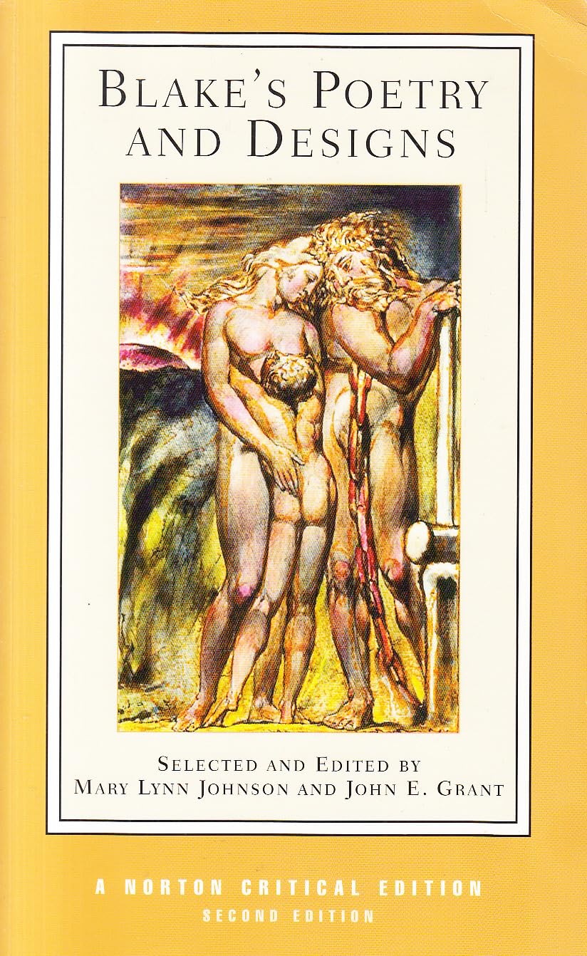 Blake’s Poetry and Designs: A Norton Critical Edition