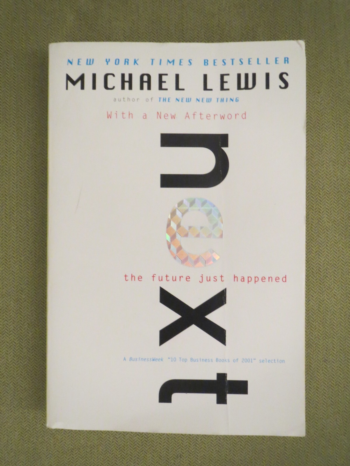 Next: The Future Just Happened by Michael Lewis, 0393323528, Paperback, GOOD
