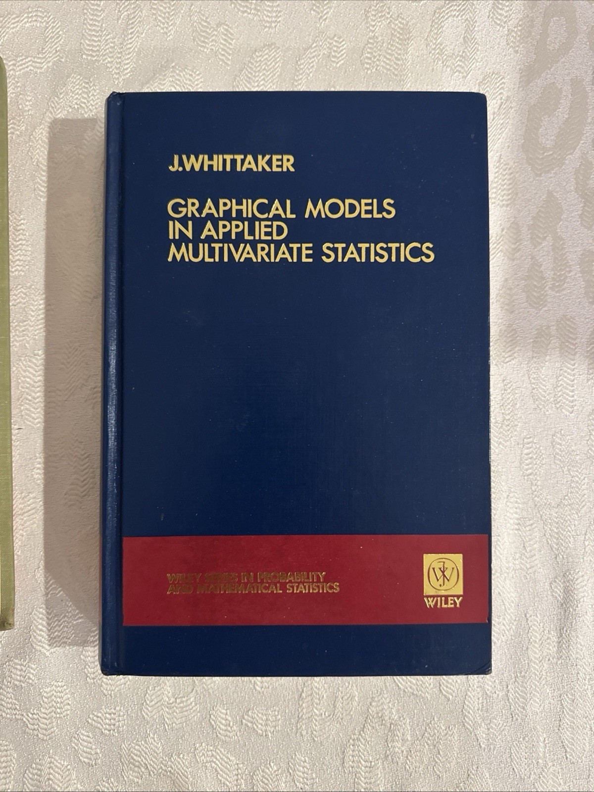 Graphical Models in Applied Multivariate Statistics by J. Whittaker