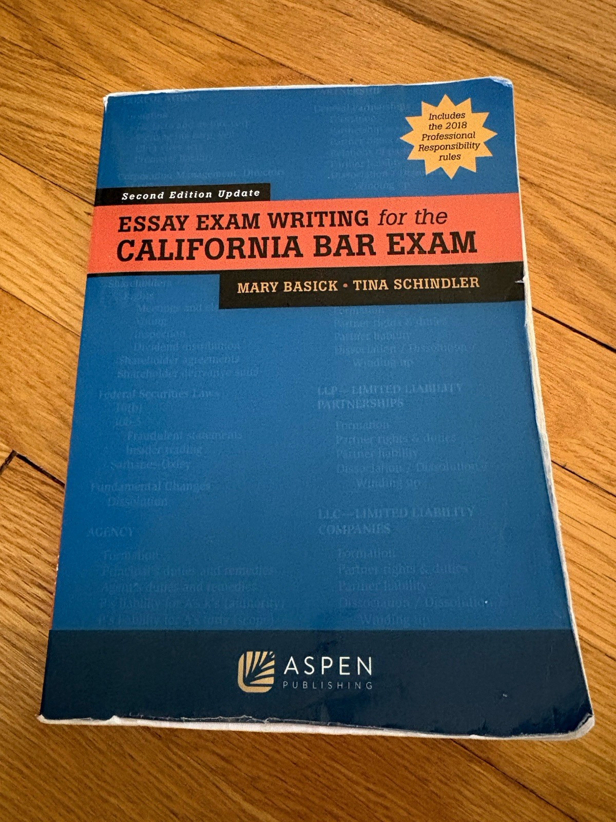 Essay Exam Writing for the California Bar Exam by Basick, Mary; Schindler, Tina