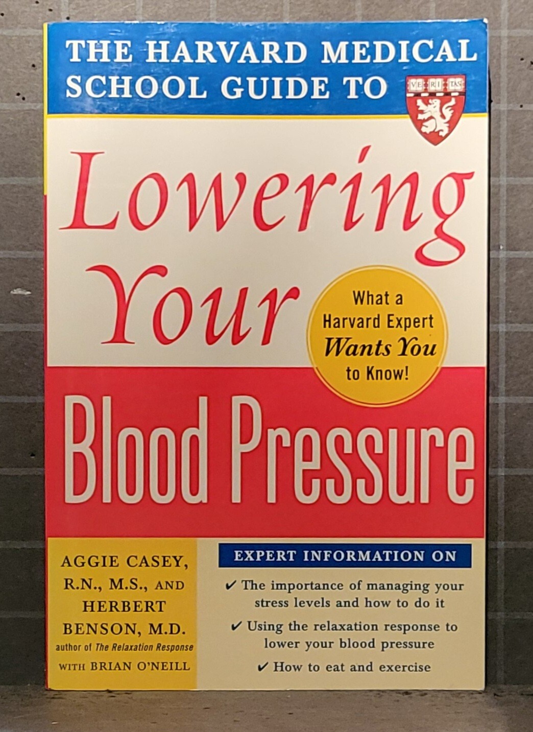 Harvard Medical School Guide to Lowering Your Blood Pressure by Aggie Casey 441