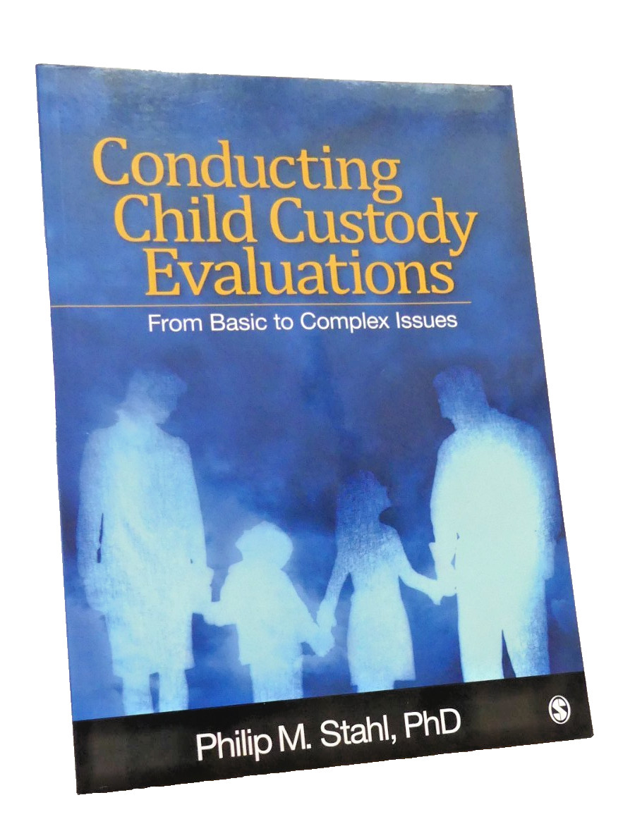 Conducting Child Custody Evaluations From Basic to Complex Book by Philip Stahl