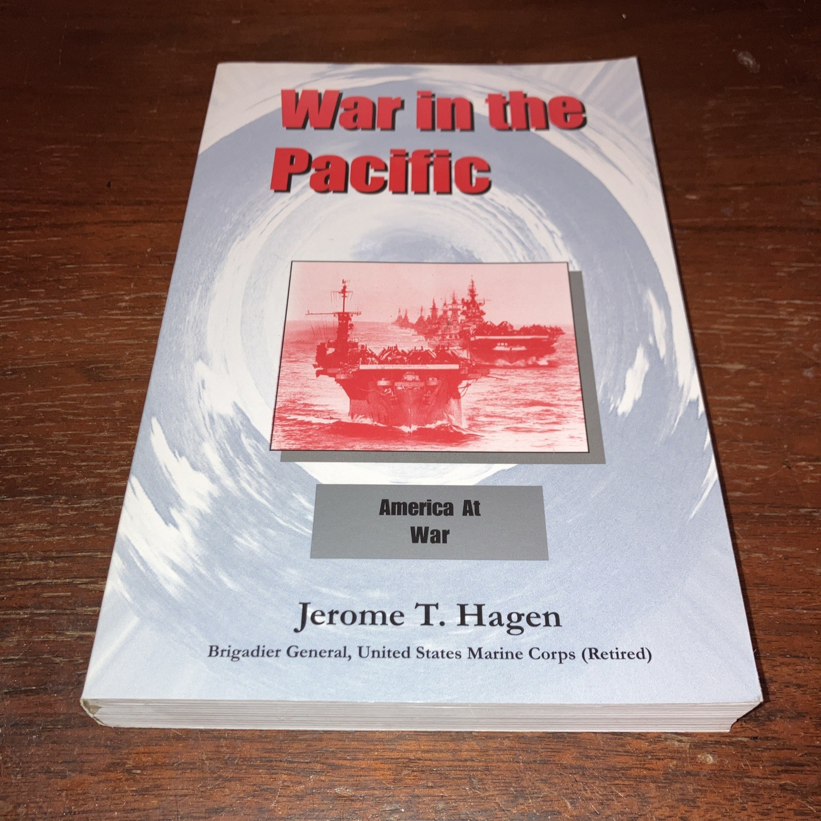 Signed – War in the Pacific by Brig Gen Jerome T. Hagen (Trade Paperback) – Good