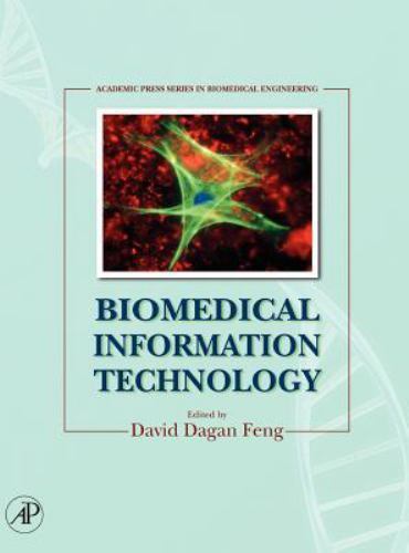 Biomedical Information Technology (Biomedical Engineering), , 9780123735836
